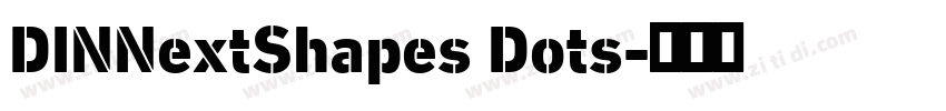 DINNextShapes Dots字体转换